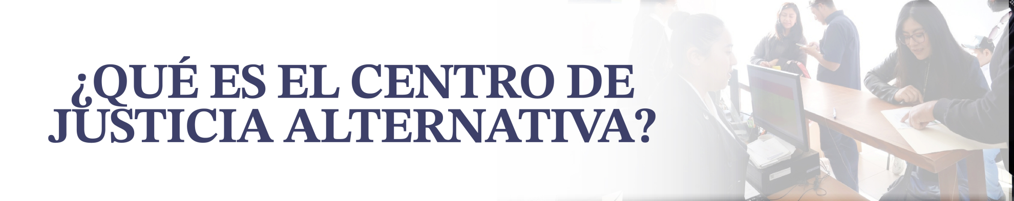 ¿Qué es el Centro de Justicia Alternativa?